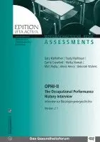 Kielhofner et al. Gary, Marotzki Ulrike, Mentrup Christiane, Weber Peter - OPHI II The Occupational Performance History Interview, Häftad. Tillgänglighet: Lägg i varukorg