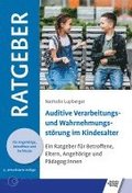 Auditive Verarbeitungs- und Wahrnehmungsst�rung im Kindesalter