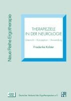 Friederike Kolster - Therapieziele in der Neurologie, Häftad