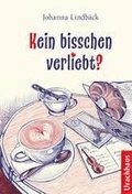 Kein bisschen verliebt?