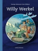 George Johansson - Willy Werkel und der Schneeschweber, Inbunden