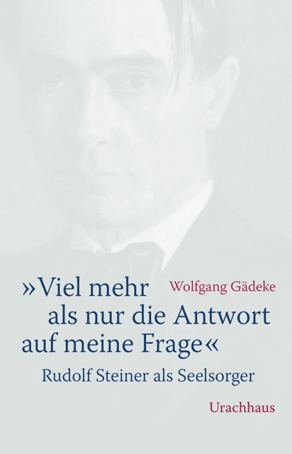 Wolfgang Gadeke - «Viel mehr als nur die Antwort auf meine Frage», E-bok