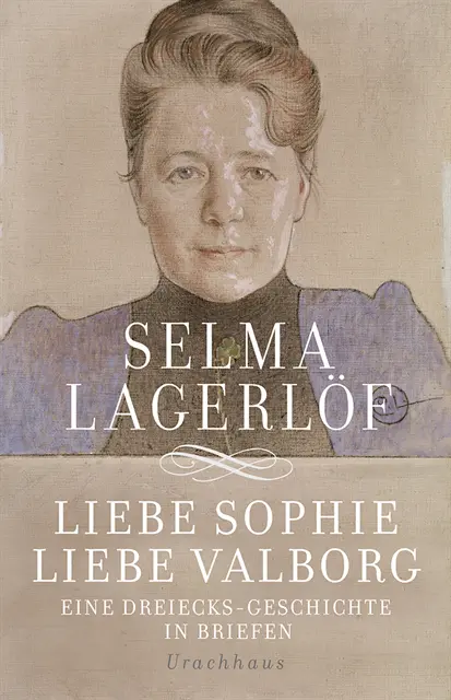 Selma Lagerlof, Holger Wolandt - Liebe Sophie – Liebe Valborg, E-bok. Tillgänglighet: Lägg i varukorg