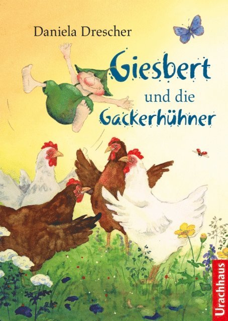 Daniela Drescher - Giesbert und die Gackerhühner, E-bok