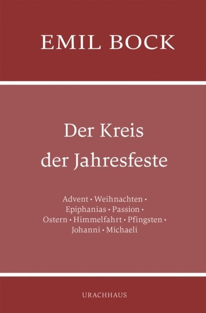 Emil Bock - Der Kreis der Jahresfeste, E-bok