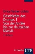 Geschichte des Dramas I. Von der Antike bis zur deutschen Klassik
