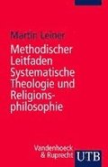 Methodischer Leitfaden Systematische Theologie Und Religionsphilosophie