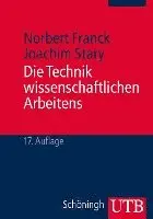 Norbert Franck, Joachim Stary - Die Technik wissenschaftlichen Arbeitens, Häftad. Tillgänglighet: Lägg i varukorg