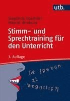 Sieglinde Eberhart, Marcel Hinderer - Stimm- und Sprechtraining für den Unterricht, Häftad