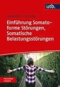 Einf�hrung Somatoforme St�rungen, Somatische Belastungsst�rungen