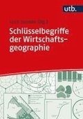 Schl�sselbegriffe der Wirtschaftsgeographie