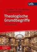 Theologische Grundbegriffe: Ein Handbuch