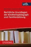 Rechtliche Grundlagen der Kindheitspdagogik und Familienbildung