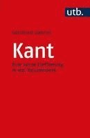 Gottfried Gabriel - Kant: Eine Kurze Einfuhrung in Das Gesamtwerk, Häftad