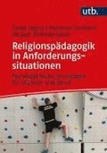 Religionspädagogik in Anforderungssituationen