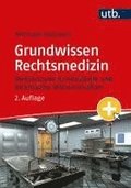 Grundwissen Rechtsmedizin