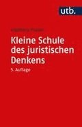 Kleine Schule des juristischen Denkens