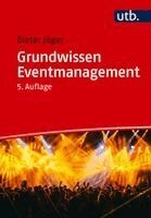 Dieter Jäger - Grundwissen Eventmanagement, Häftad