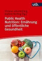Viviane Scherenberg, Nadine Berling - Public Health Nutrition: Ernährung und öffentliche Gesundheit, Häftad