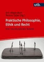 Eric Hilgendorf, Benno Zabel - Praktische Philosophie, Ethik Und Recht, Häftad. Tillgänglighet: Kommande