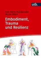 Eva-Maria Rottlaender, Nicole Wiehl - Embodiment, Trauma und Resilienz, Häftad