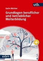 Karin Büchter - Grundlagen beruflicher und betrieblicher Weiterbildung, Häftad. Tillgänglighet: Lägg i varukorg