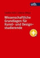 Saskia Ketz, Jelena Bleja - Wissenschaftliche Grundlagen für Kunst- und Designstudierende, Häftad. Tillgänglighet: Lägg i varukorg