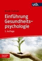 Nina Knoll, Urte Scholz - Einführung Gesundheitspsychologie, Häftad. Tillgänglighet: Lägg i varukorg