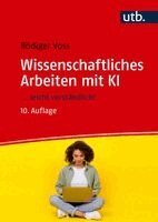 Wissenschaftliches Arbeiten mit KI ... leicht verständlich!
