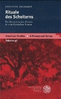 Christine Gerhardt - Rituale Des Scheiterns: Die Reconstruction-Periode Im Amerikanischen Roman, Inbunden. Tillgänglighet: Lägg i varukorg