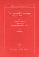 Helmut Humbach - The Gathas of Zarathushtra and the Other Old Avestan Texts, Part II: Commentary, Inbunden