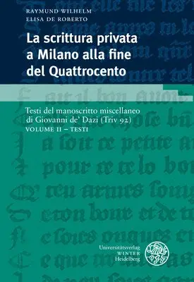 Elisa De Roberto, Raymund Wilhelm - La Scrittura Privata a Milano Alla Fine del Quattrocento / Volume II: Volume II - Testi, Häftad. Tillgänglighet: Lägg i varukorg