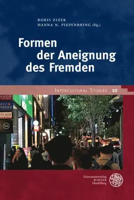 Hanna N. Piepenbring, Boris Zizek - Formen Der Aneignung Des Fremden, Inbunden. Tillgänglighet: Tillfälligt slut