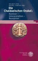 Helmut Seng, Michel Tardieu - Bibliotheca Chaldaica, Band 2: Die Chaldaeischen Orakel: Kontext - Interpretation - Rezeption, Inbunden. Tillgänglighet: Tillfälligt slut