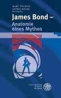 Marc Focking, Astrid Boger - James Bond - Anatomie Eines Mythos, Inbunden