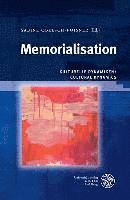 Sabine Coelsch-Foisner - Memorialisation: Kulturelle Dynamiken / Cultural Dynamics, Inbunden