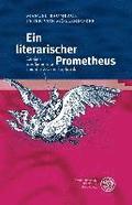 Ein Literarischer Prometheus: Lukian Aus Samosata Und Die Zweite Sophistik