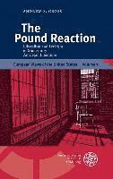 Andrew S. Gross - The Pound Reaction: Liberalism and Lyricism in Midcentury American Literature, Inbunden