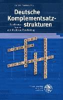 Elena Smirnova - Deutsche Komplementsatzstrukturen: Synchrones System Und Diachrone Entwicklung, Inbunden