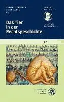 Andreas Deutsch, Peter Konig - Schriftenreihe Des Deutschen Rechtsworterbuchs / Das Tier in Der Rechtsgeschichte, Häftad. Tillgänglighet: Tillfälligt slut