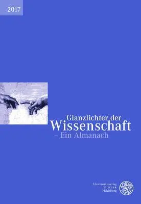Universitatsverlag Winter - Glanzlichter Der Wissenschaft 2017: Ein Almanach, Inbunden. Tillgänglighet: Tillfälligt slut