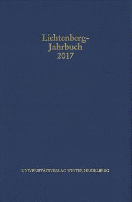 Ulrich Joost, Burkhard Moenninghoff - Lichtenberg-Jahrbuch 2017, Inbunden