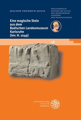 Joachim Friedrich Quack - Eine Magische Stele Aus Dem Badischen Landesmuseum Karlsruhe (Inv. H 1049), Häftad. Tillgänglighet: Lägg i varukorg
