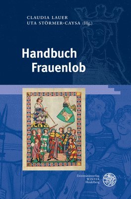 Claudia Lauer, Uta Stormer-Caysa - Handbuch Frauenlob, Inbunden. Tillgänglighet: Tillfälligt slut