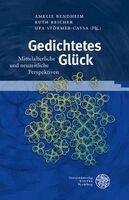 Amelie Bendheim, Ruth Reicher, Uta Störmer-Caysa - Gedichtetes Glück, Inbunden