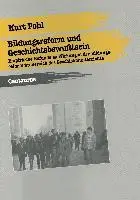 Kurt Pohl - Bildungsreform und Geschichtsbewußtsein, Häftad. Tillgänglighet: Lägg i varukorg