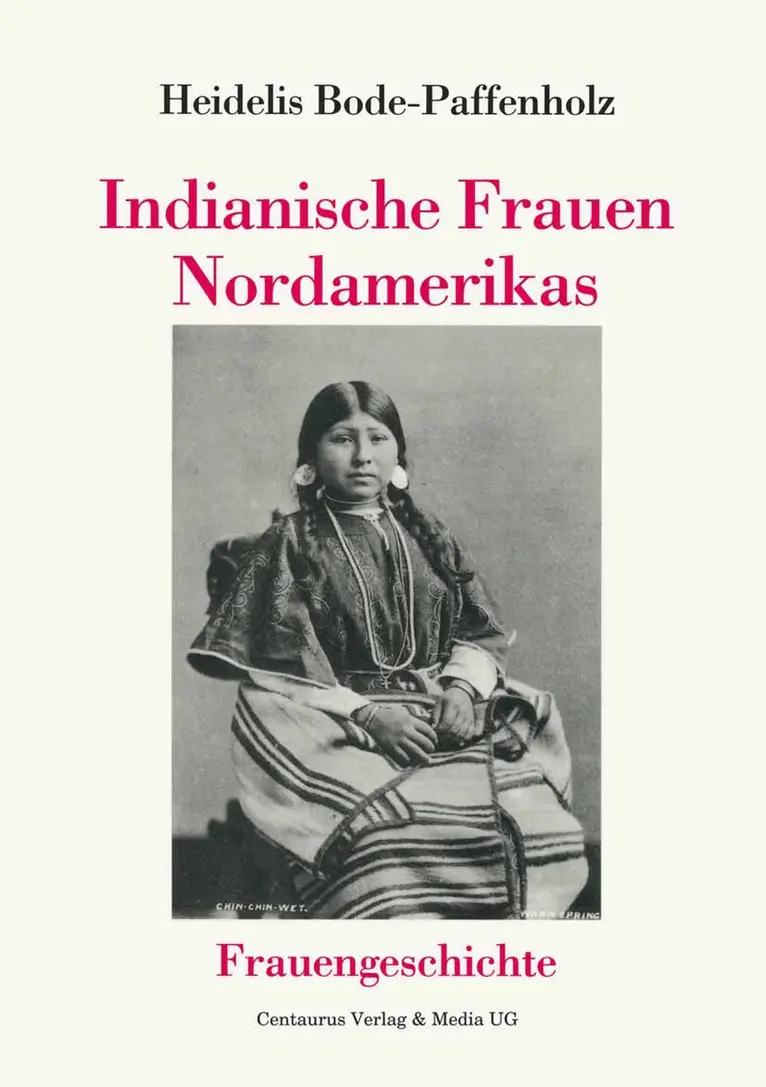 Heidelis Bode-Paffenholz - Indianische Frauen Nordamerikas, Häftad. Tillgänglighet: Lägg i varukorg