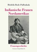 Indianische Frauen Nordamerikas
