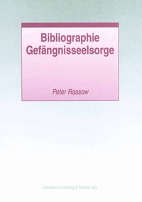 Bibliographie Gef�ngnisseelsorge