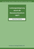 Leistungssteigerung durch die Dienstrechtreform 1997?
